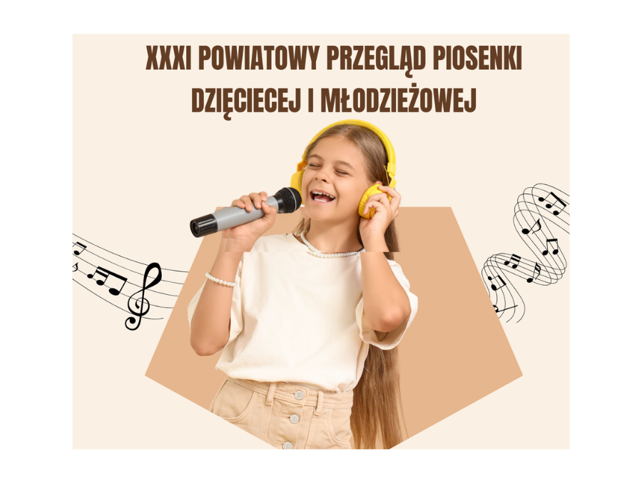XXXI Powiatowy Przegląd Piosenki Dziecięcej i Młodzieżowej